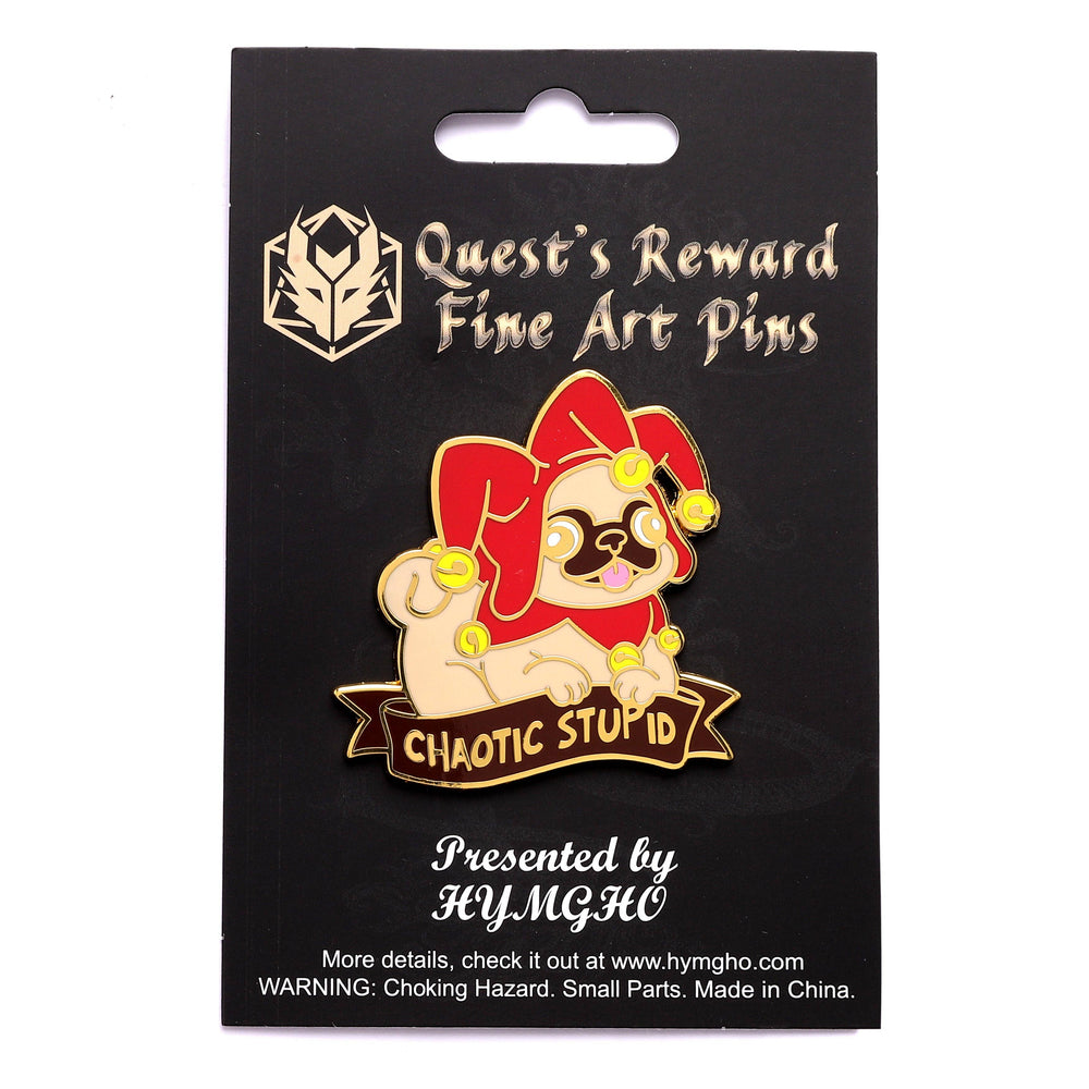 Enamel Pin - Chaotic Stupid Pug