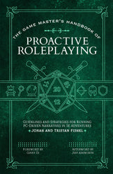 The Game Master's Handbook of Proactive Roleplaying