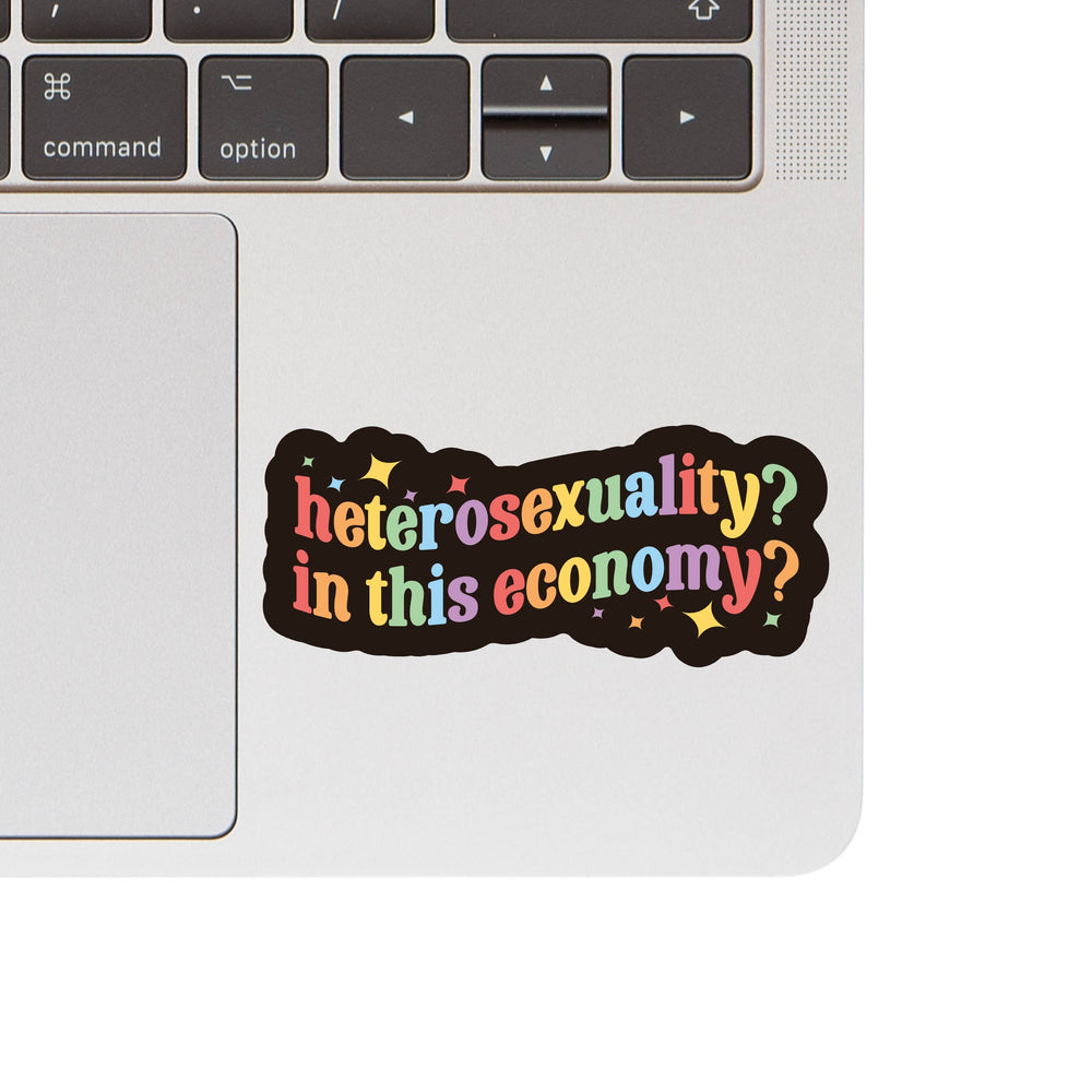 Vinyl Sticker - Hetero? In This Economy