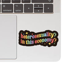 Vinyl Sticker - Hetero? In This Economy
