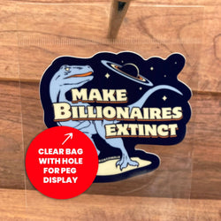 Vinyl Sticker - Make Billionaires Extinct