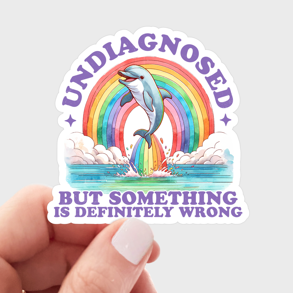 Vinyl Sticker - Undiagnosed