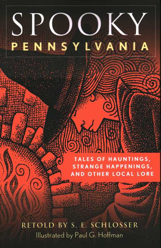 Spooky Pennsylvania by S. E. Schlosser