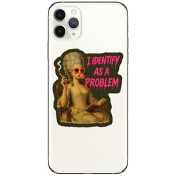 Vinyl Sticker - I Identify as a Problem