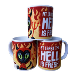 At Least the Hell is Fresh 12oz Devil Cat Coffee Mug
