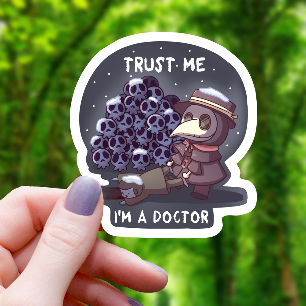 Vinyl Sticker - Trust Me Im A Doctor Snowy