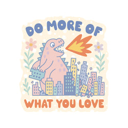 Sticker - Do More of What You Love