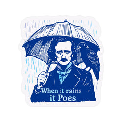 Sticker - When It Rains It Poes