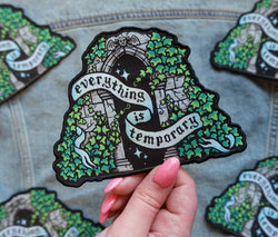 Everything is Temporary - Embroidered Patch