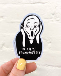 Vinyl Sticker - In This Economy?