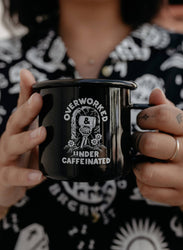 Enamel Mug - Over Worked Under Caffeinated