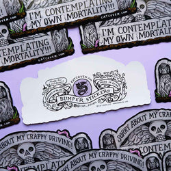 Mortality - Bumper Sticker