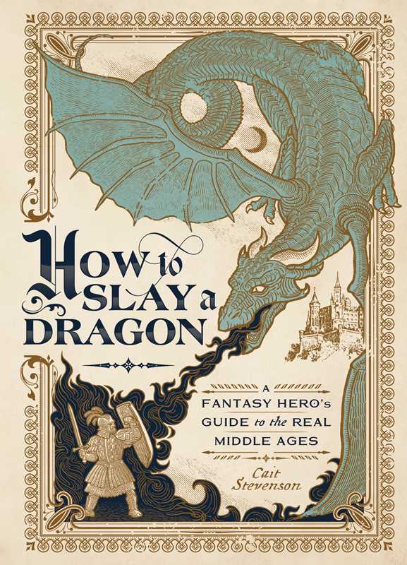 How to Slay a Dragon by Cait Stevenson