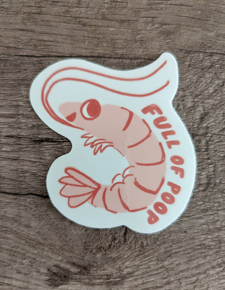 Vinyl Sticker - Shrimp Full of Poop