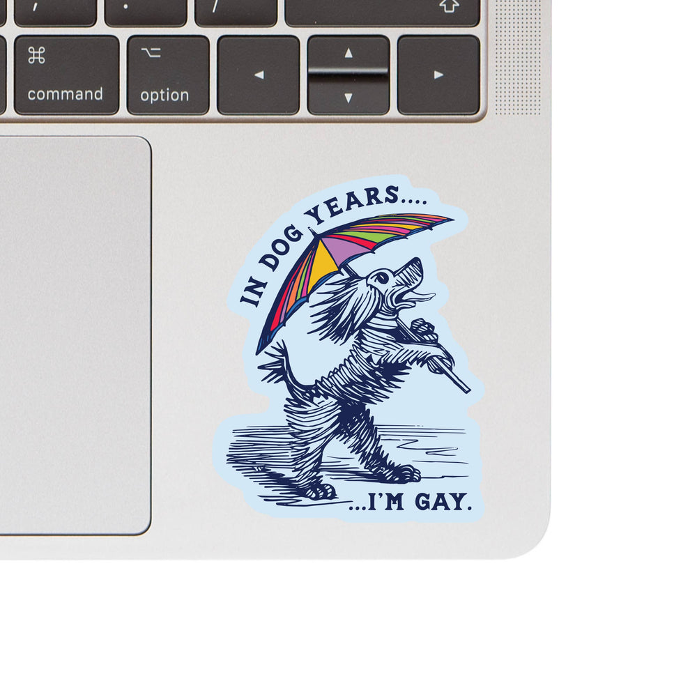 Vinyl Sticker - In Dog Years
