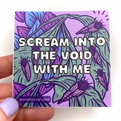 Vinyl Sticker - Scream Into the Void