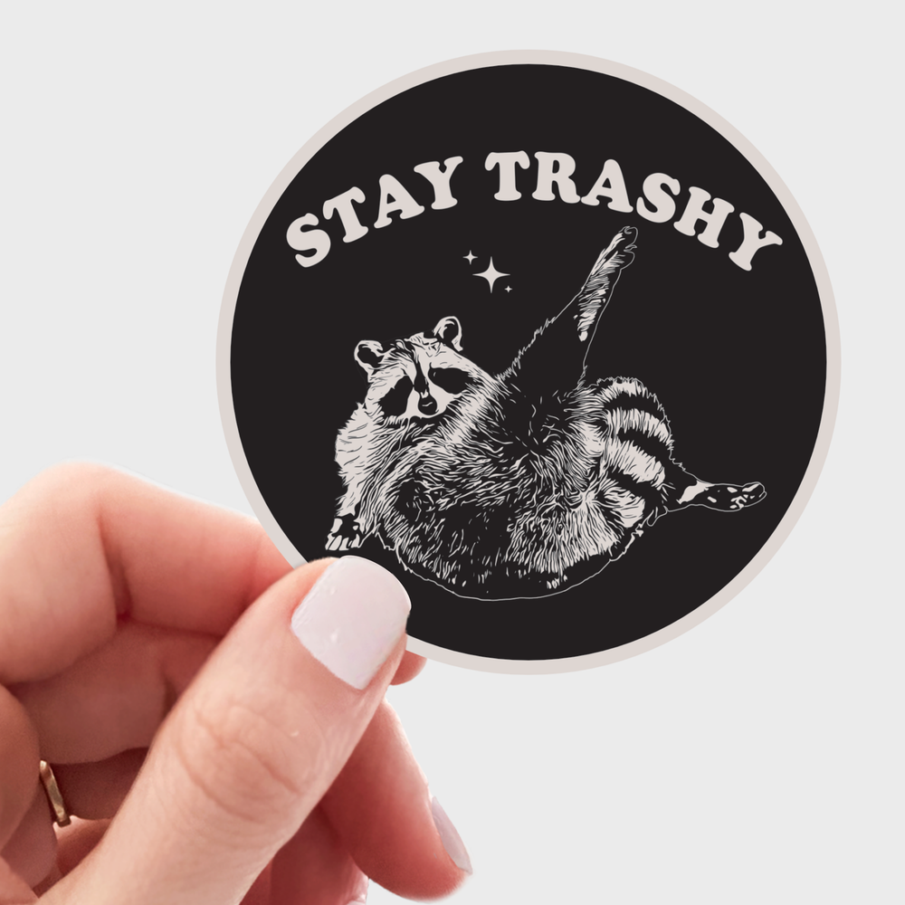 Sticker - Stay Trashy