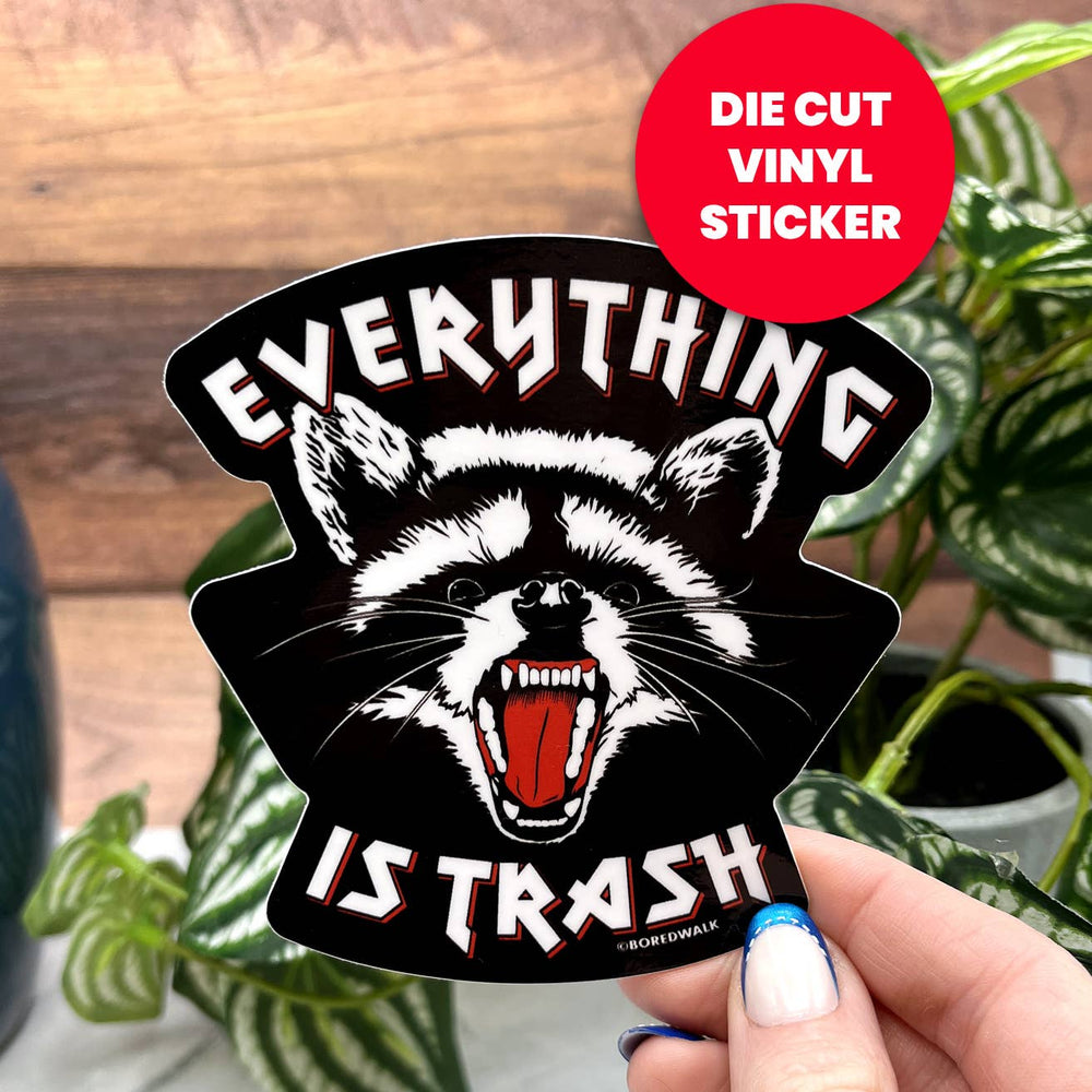 Vinyl Sticker - Everything Is Trash Raccoon
