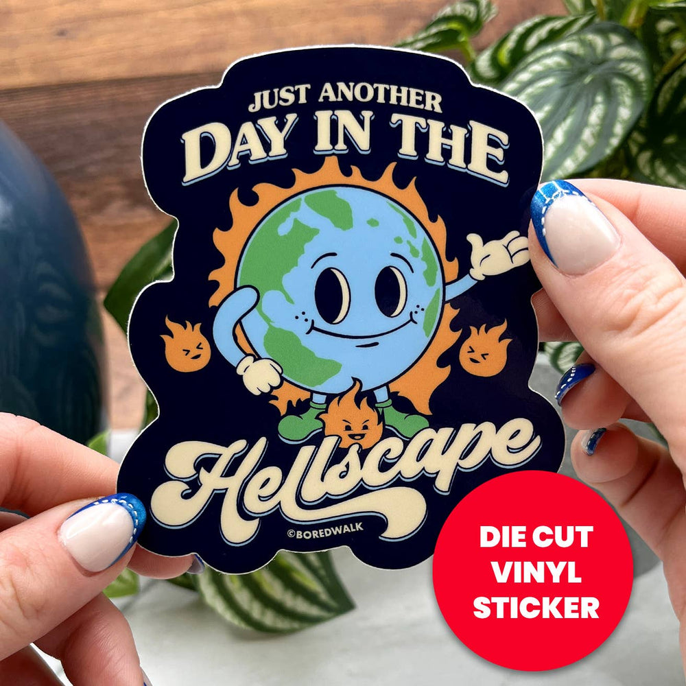 Vinyl Sticker - Just Another Day In The Hellscape