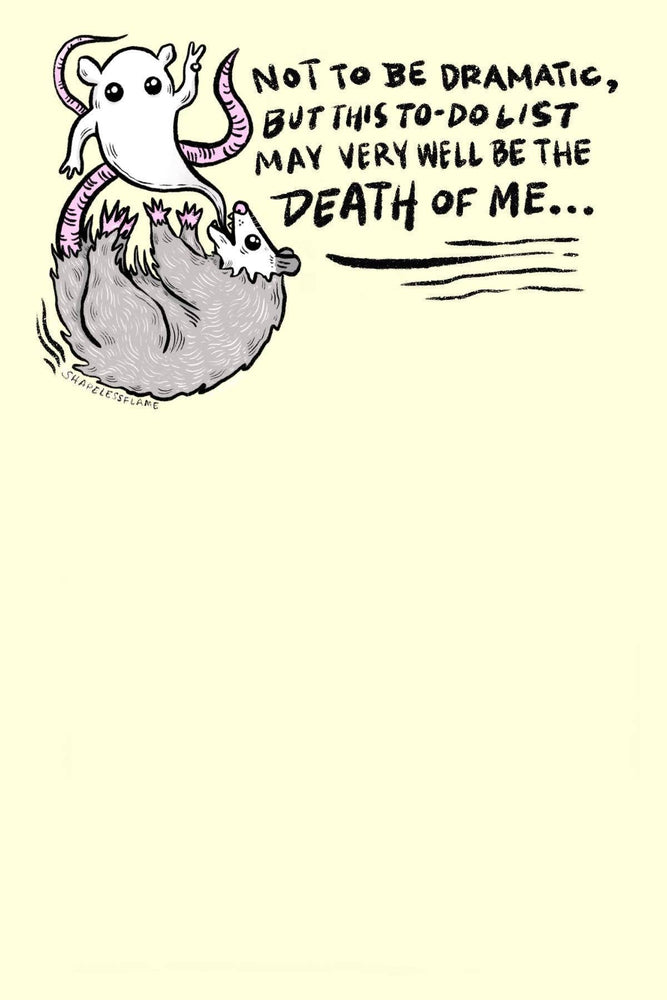 To Do List Notepad - Not To Be Dramatic Possum