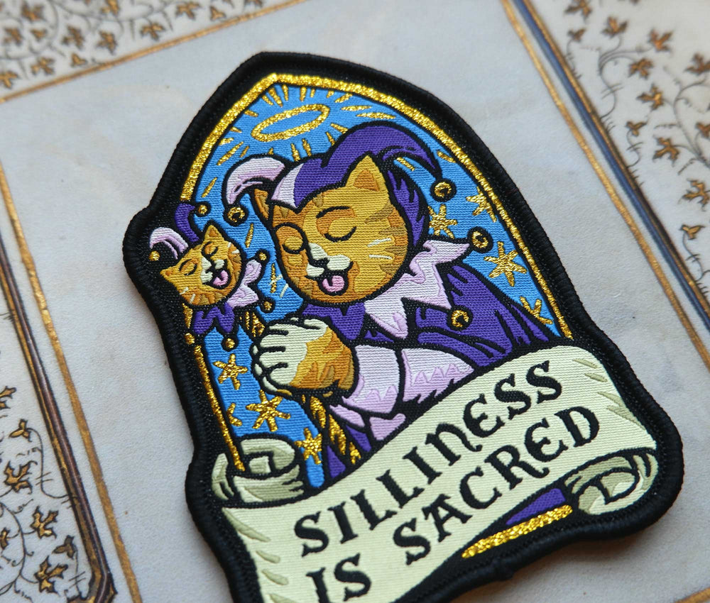 Silliness is Sacred - Embroidered Patch