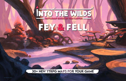 Into the Wilds Extraplanar Battlemap Books - Fey & Fell