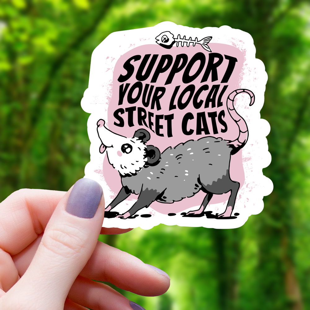 Vinyl Sticker - Support Local Street Cat Opossum