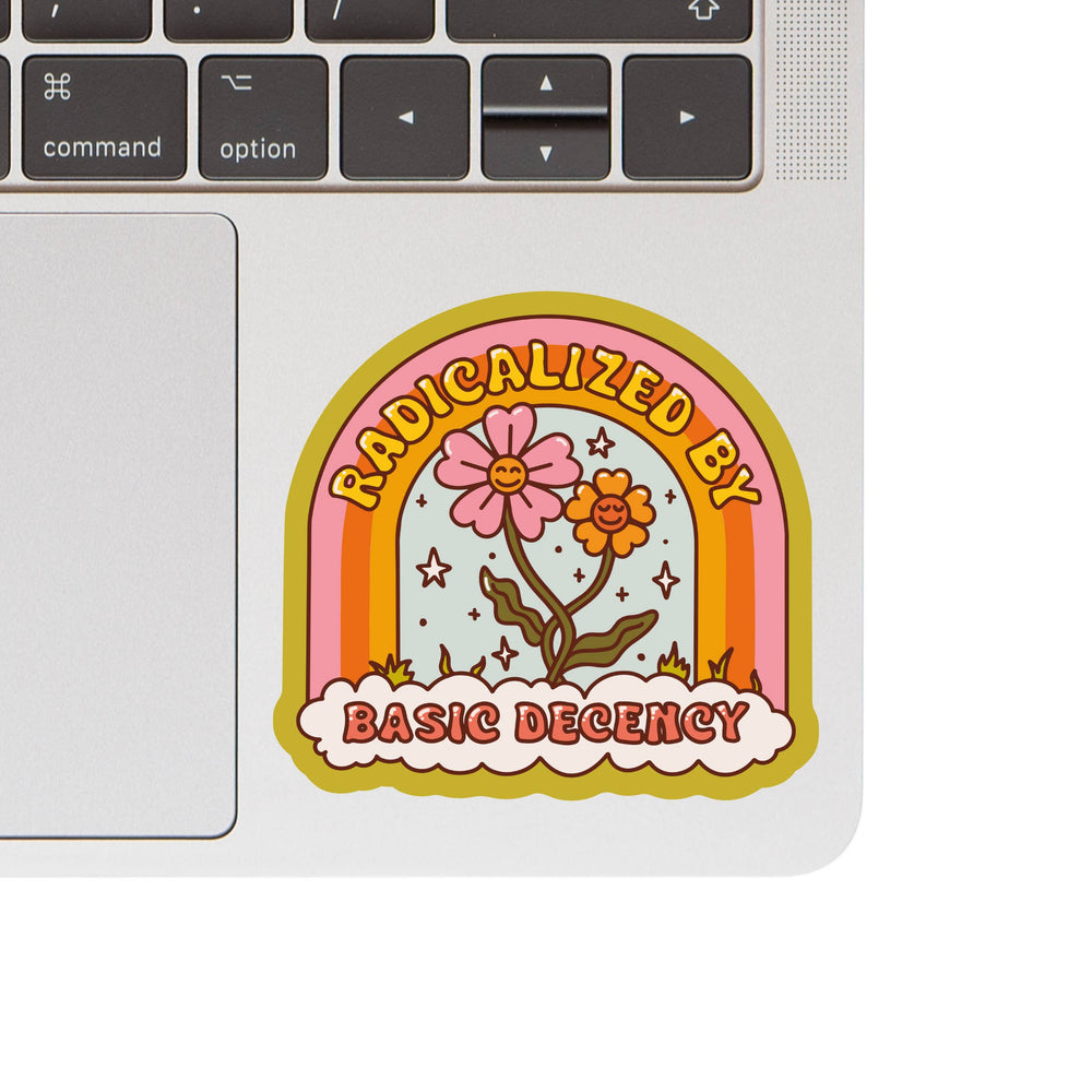 Sticker - Radicalized by Basic Decency