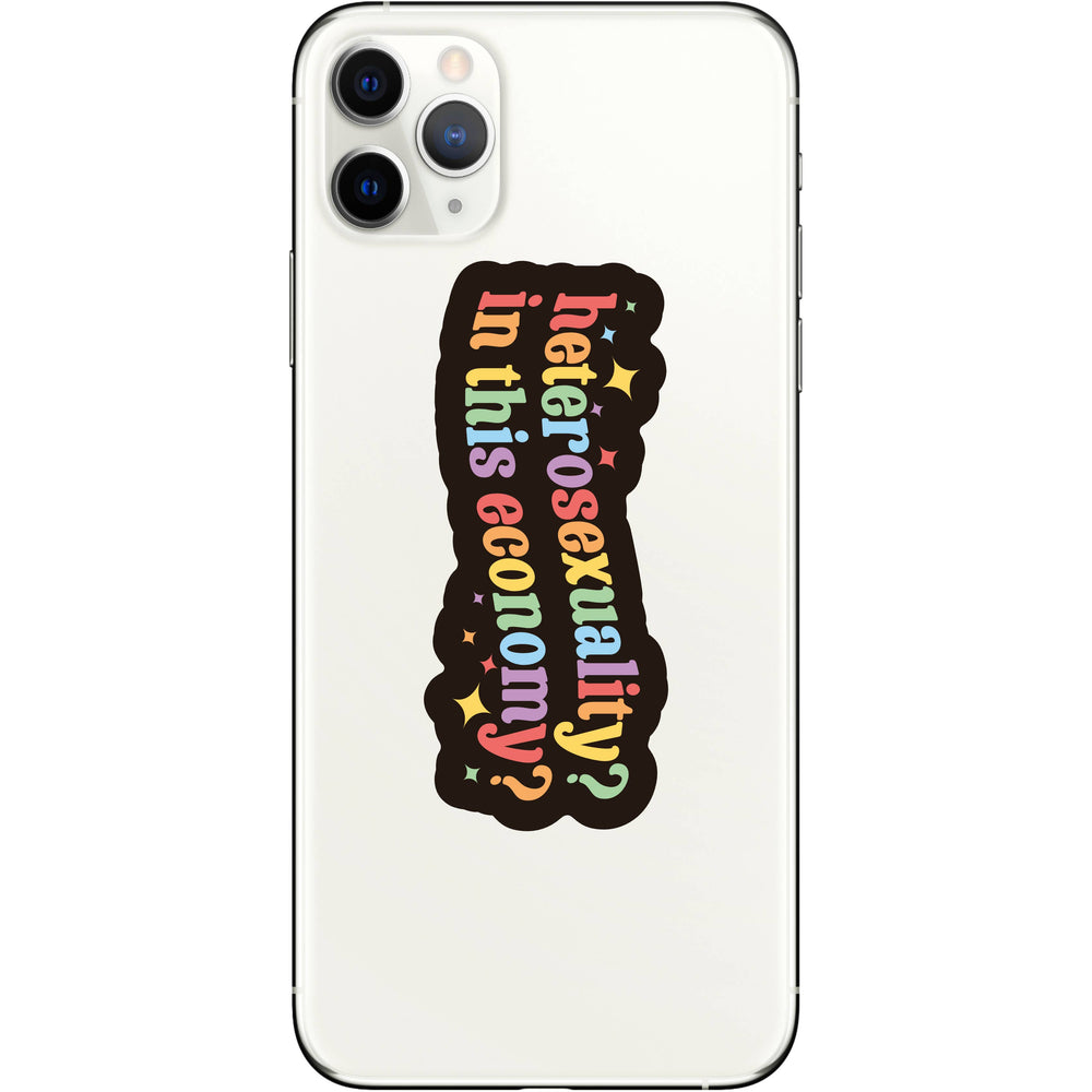 Vinyl Sticker - Hetero? In This Economy