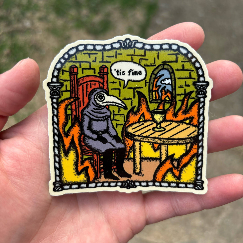 Vinyl Sticker - 'Tis Fine