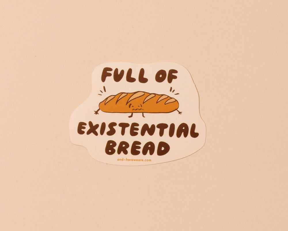 Vinyl Sticker - Existential Bread