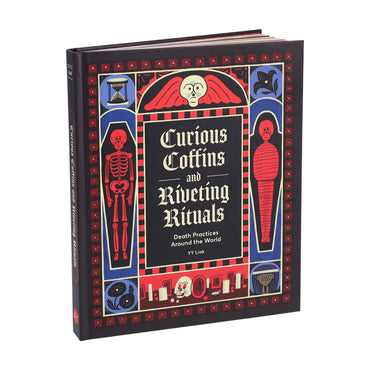 Curious Coffins and Riveting Rituals