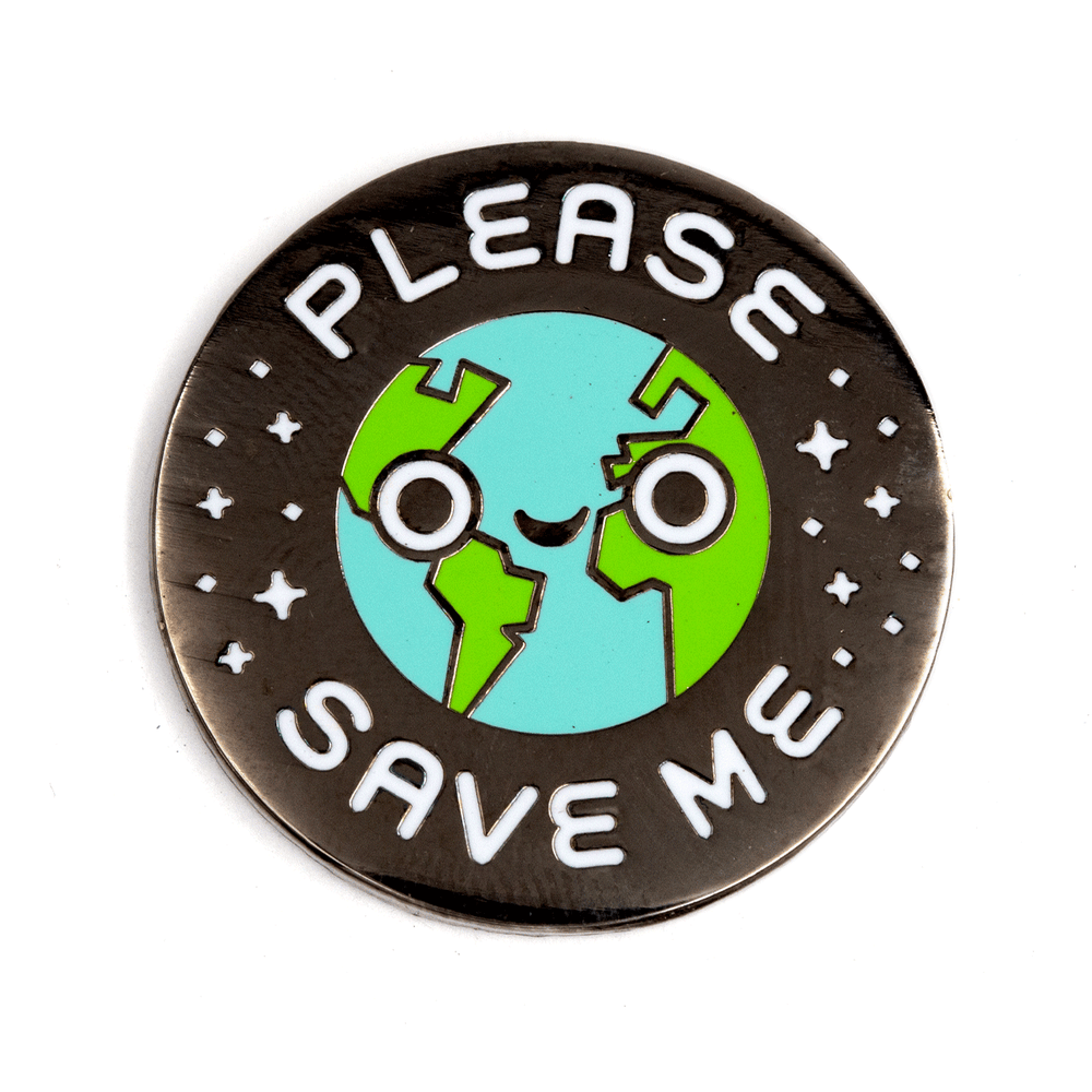 Please Save Me Earth Enamel Pin