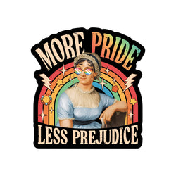 Vinyl Sticker - More Pride, Less Prejudice