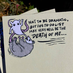 To Do List Notepad - Not To Be Dramatic Possum