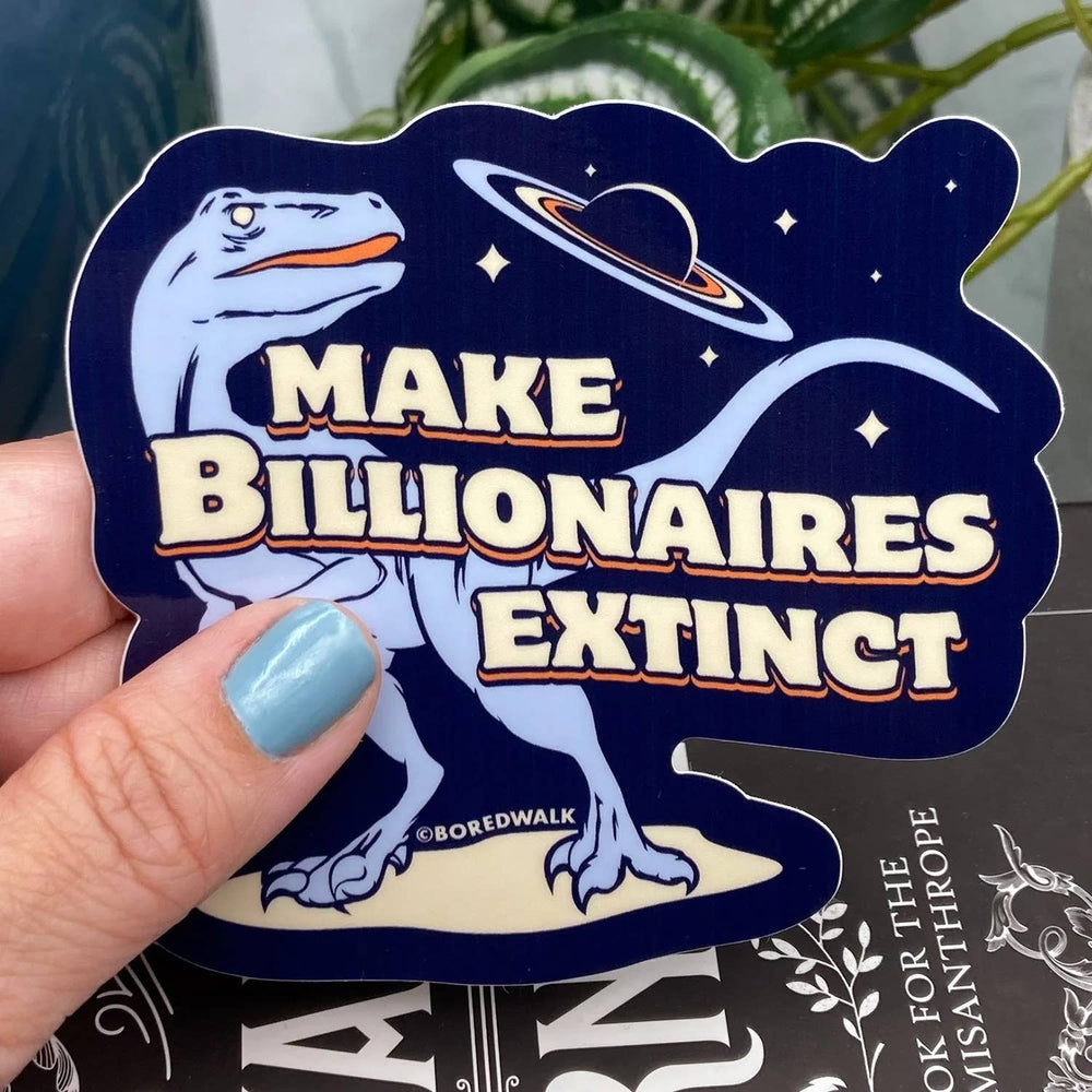 Vinyl Sticker - Make Billionaires Extinct