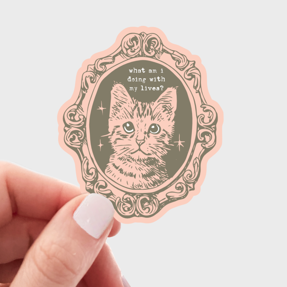 Sticker - What Am I Doing With My Lives