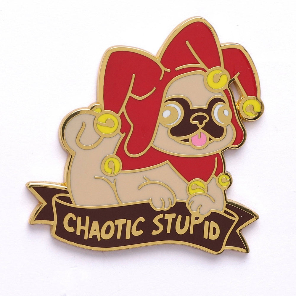 Enamel Pin - Chaotic Stupid Pug