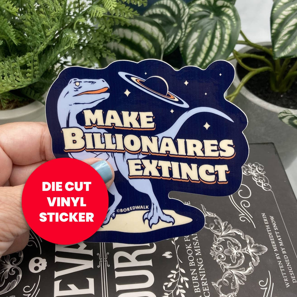 Vinyl Sticker - Make Billionaires Extinct