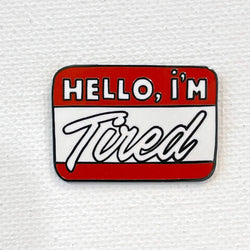 Enamel Pin - Hello, I Am...