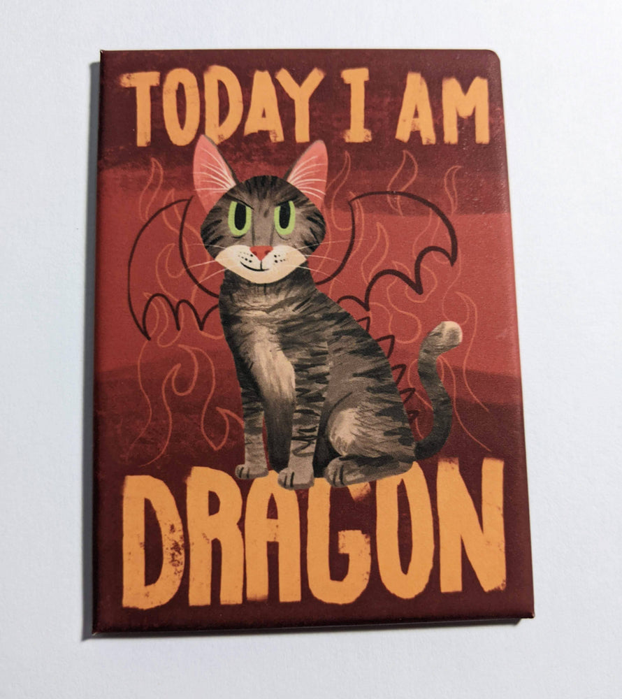 Today I Am Dragon Cat Fridge Magnet