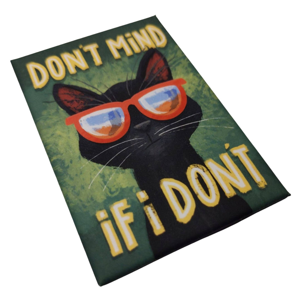 Don't Mind If I Don't - Sunglasses Cat magnet