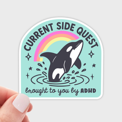 Sticker - Side Quest Brought to You By ADHD