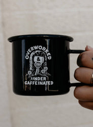 Enamel Mug - Over Worked Under Caffeinated
