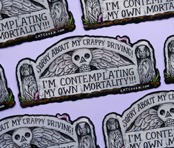 Mortality - Bumper Sticker