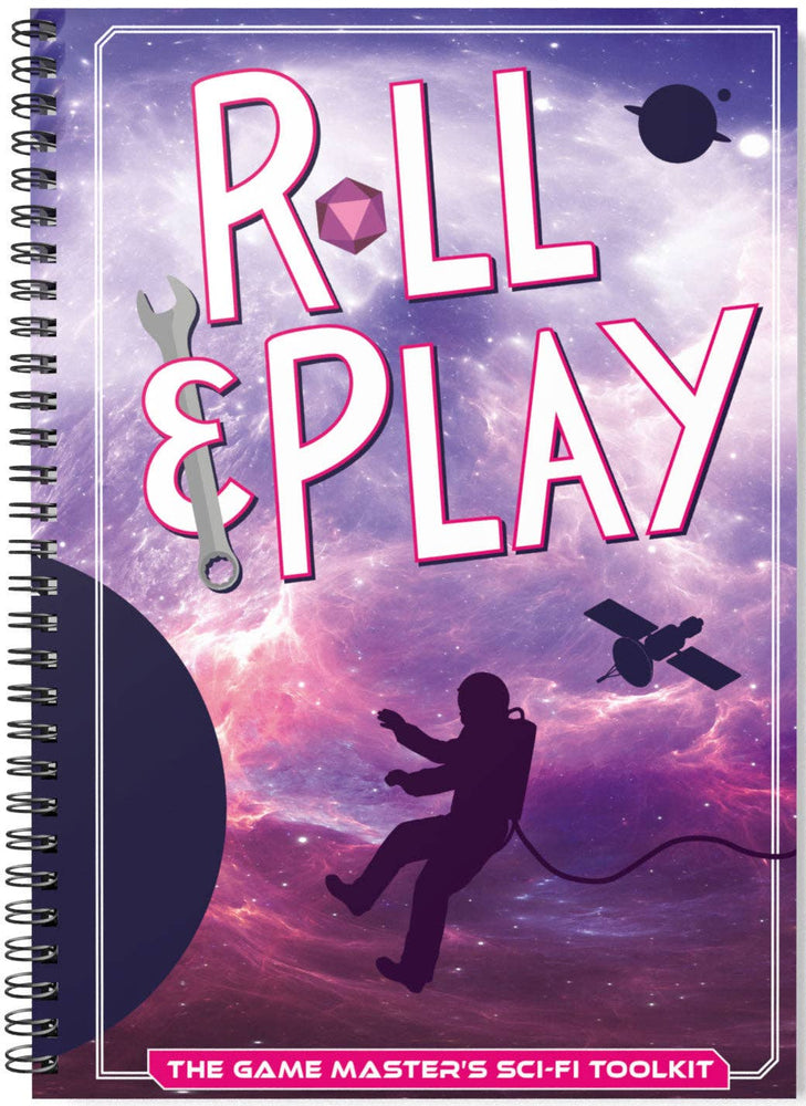 Roll & Play - The Game Master's Sci-Fi Toolkit