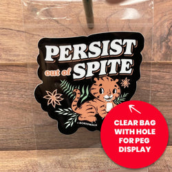 Vinyl Sticker - Persist Out Of Spite Tiger