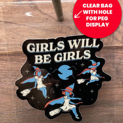 Vinyl Sticker - Girls Will Be Girls Witch