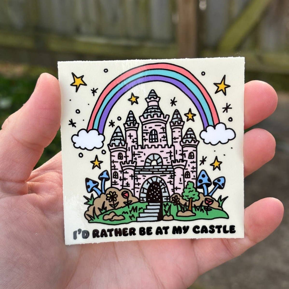 Vinyl Sticker - I'd Rather Be At My Castle
