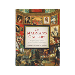 Madman's Gallery